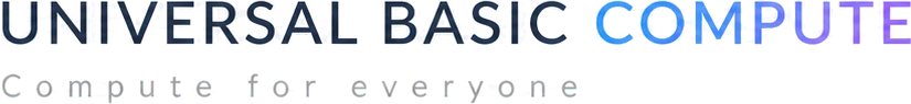 Universal Basic Compute. Compute for everyone